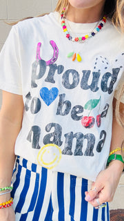 Proud To Be A Mama Graphic Tee