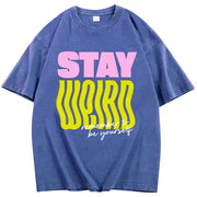 Stay Weird Acid Wash Tee