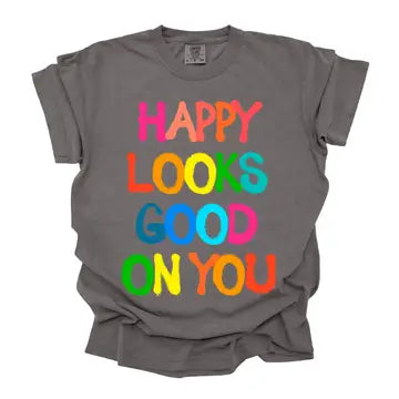 Happiness Looks Good Tee