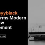 How tasyyblack Transforms Modern Workflow Management