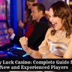Lady Luck Casino: Complete Guide for New and Experienced Players