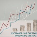 ikkotrader: How Can Transforming Your Investment Strategy Step by Step